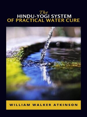 cover image of The Hindu-Yogi System of Practical Water Cure